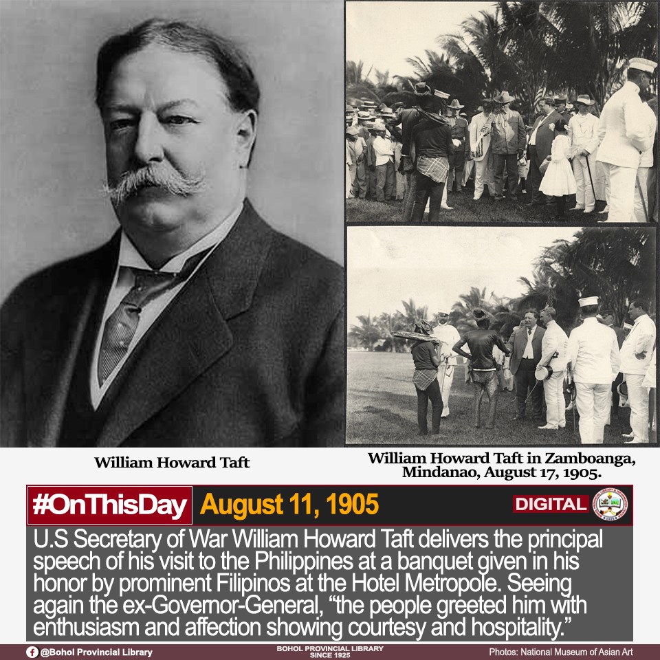Bohol - #OnThisDay August 11, 1905, U.S Secretary of War William Howard ...
