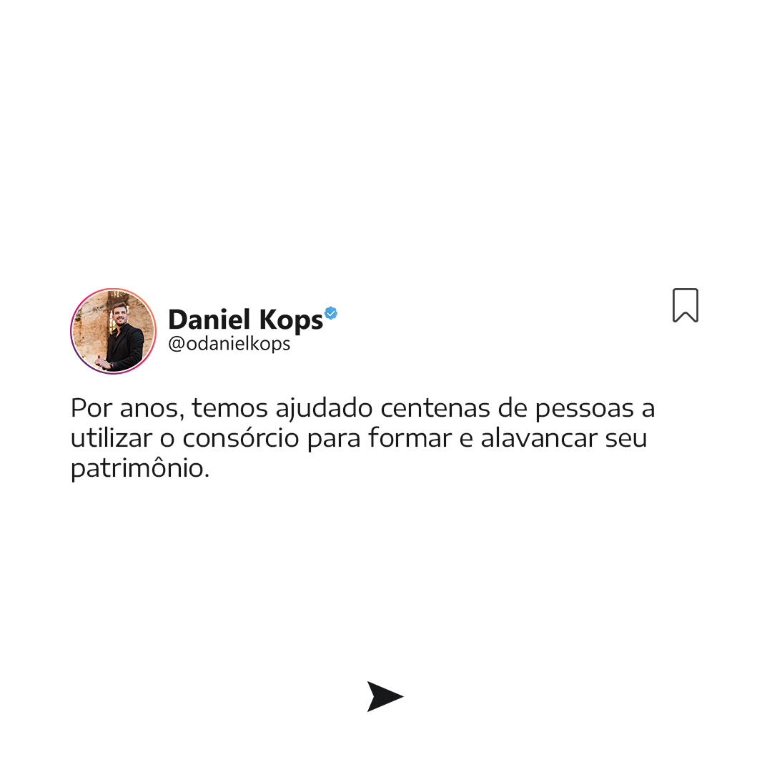 Daniel Kops - Enriqueça com Consórcio