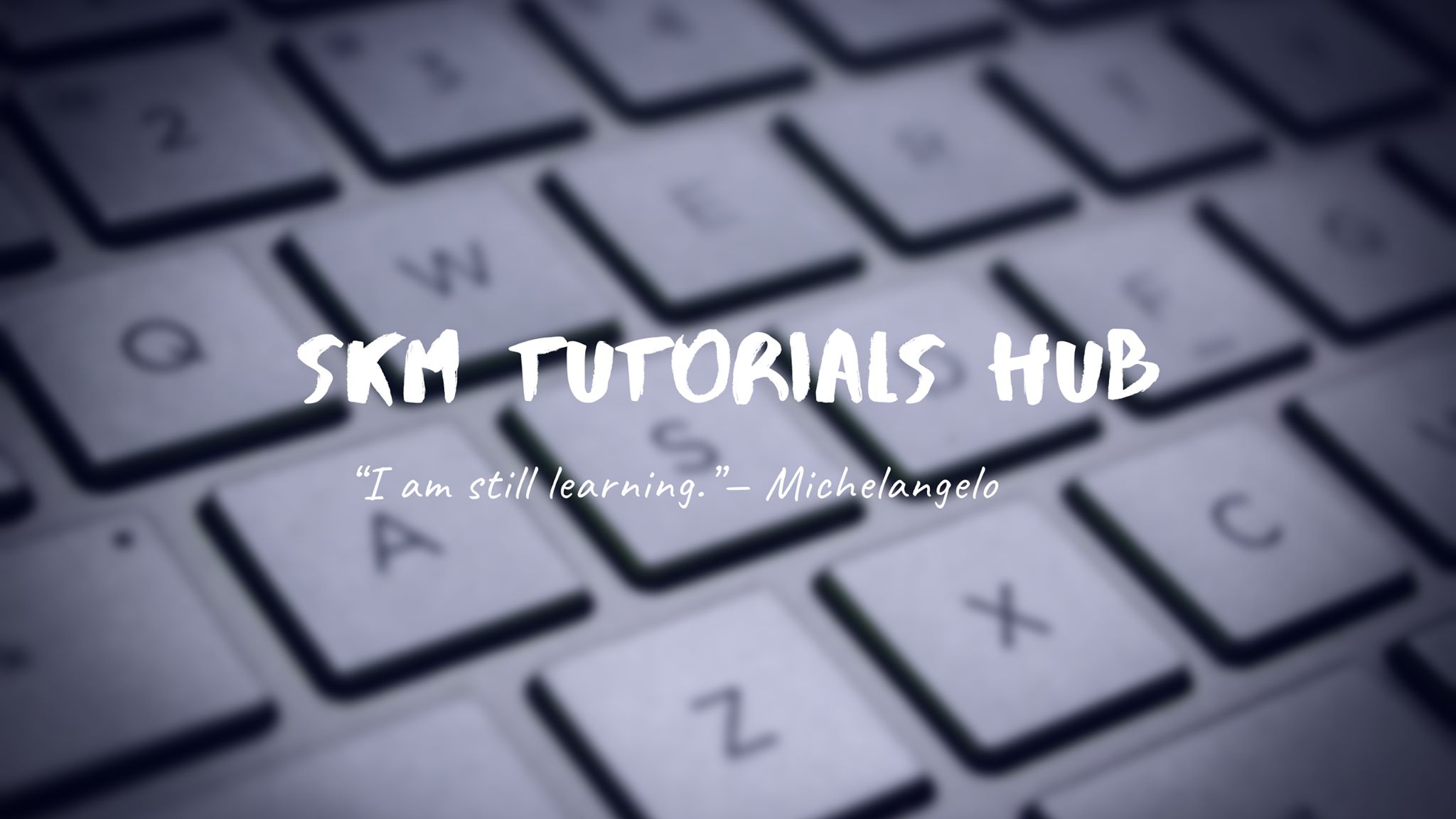 SKM Tutorials Hub