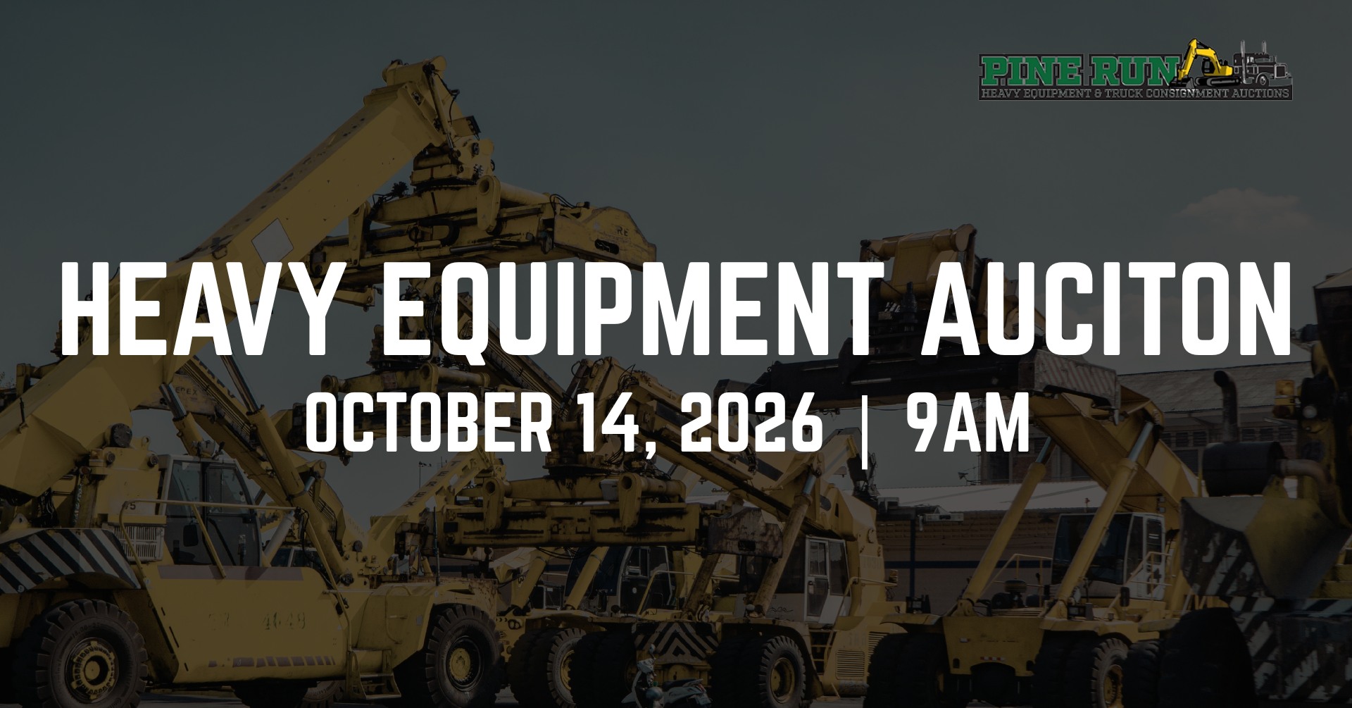 Pine Run Heavy Equipment Auction