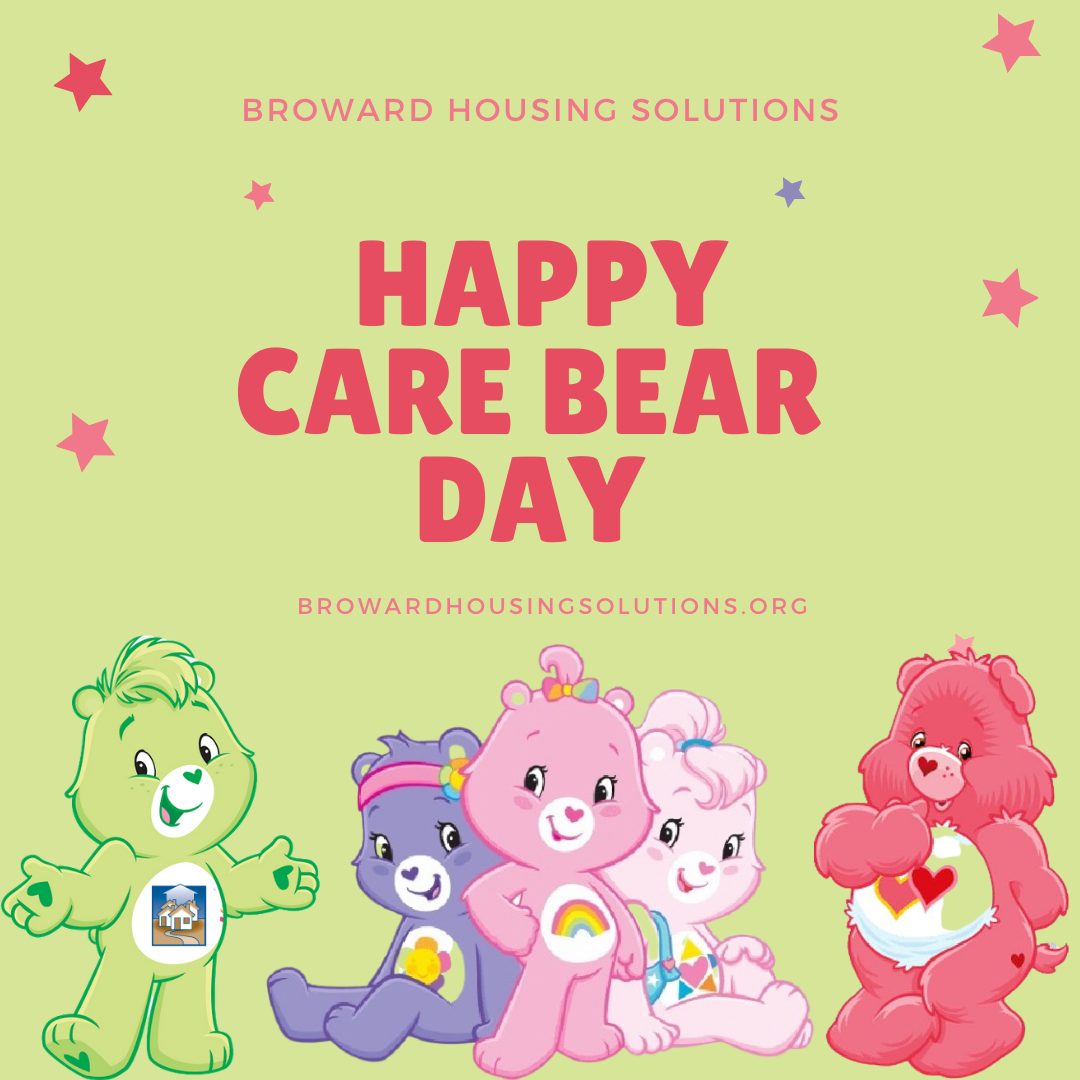 Broward Housing Solutions - Today is Care Bears Share Your Care day ...