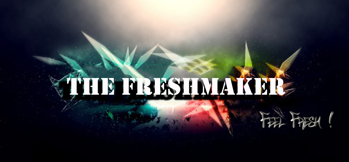 The Freshmaker