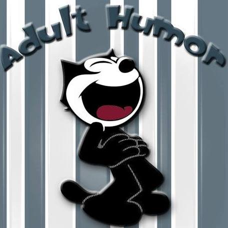An Adult's Humor 18+