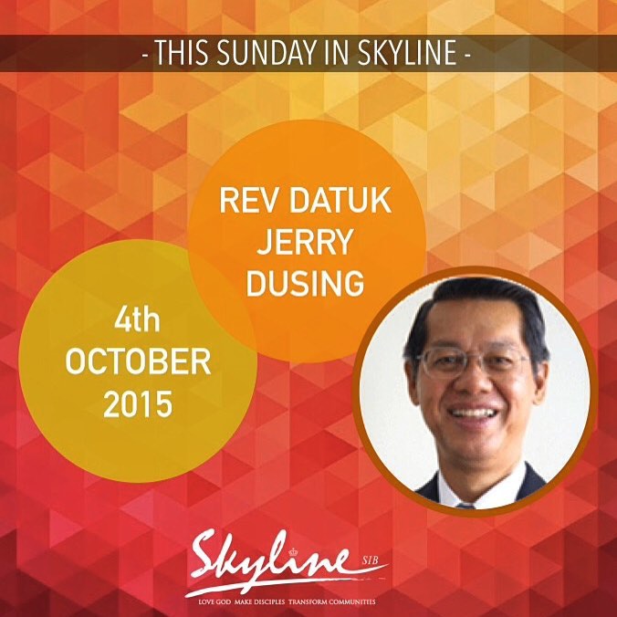 Skyline - We are excited to have Rev Datuk Jerry Dusing with us this ...