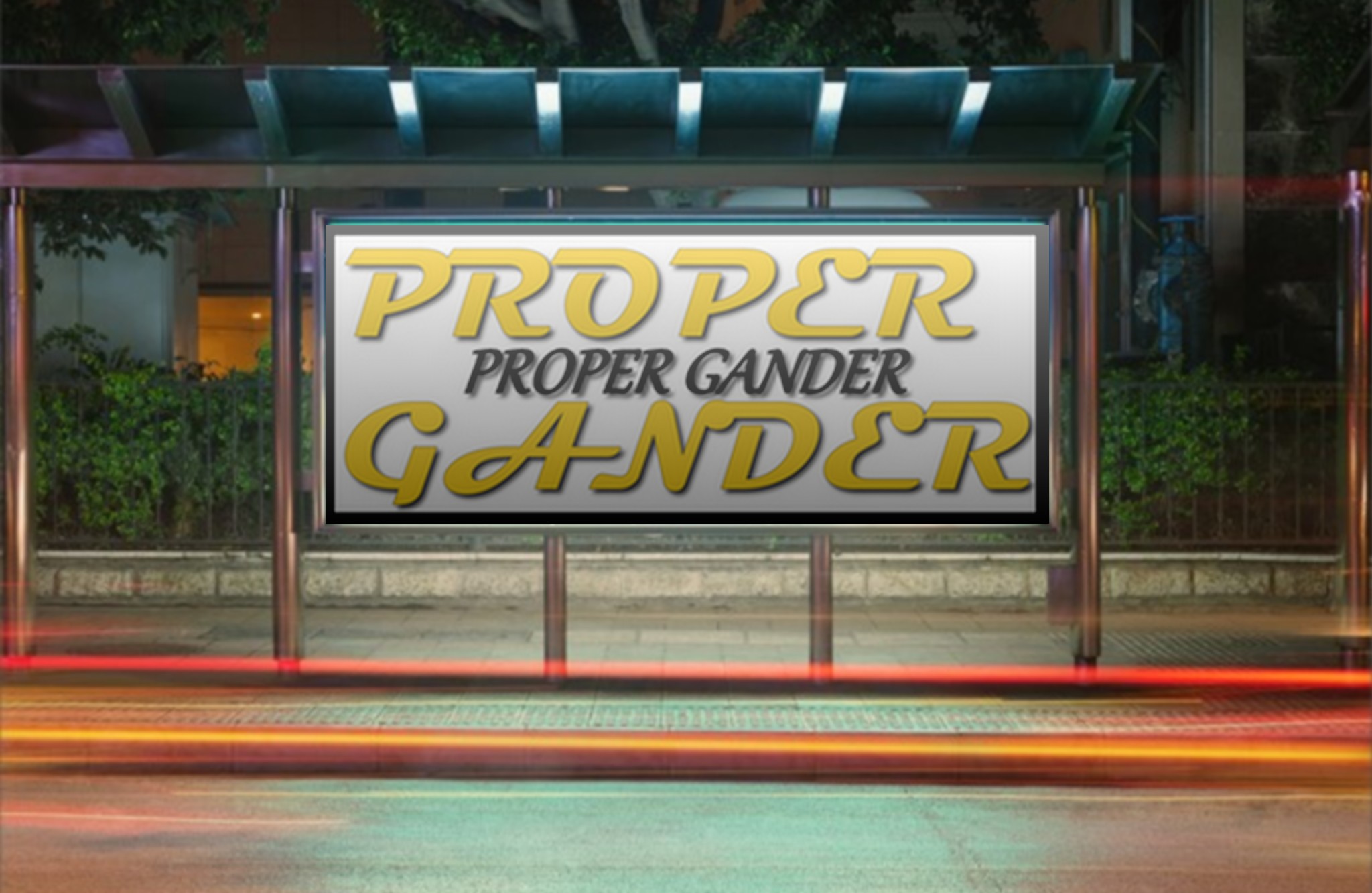 Proper Gander