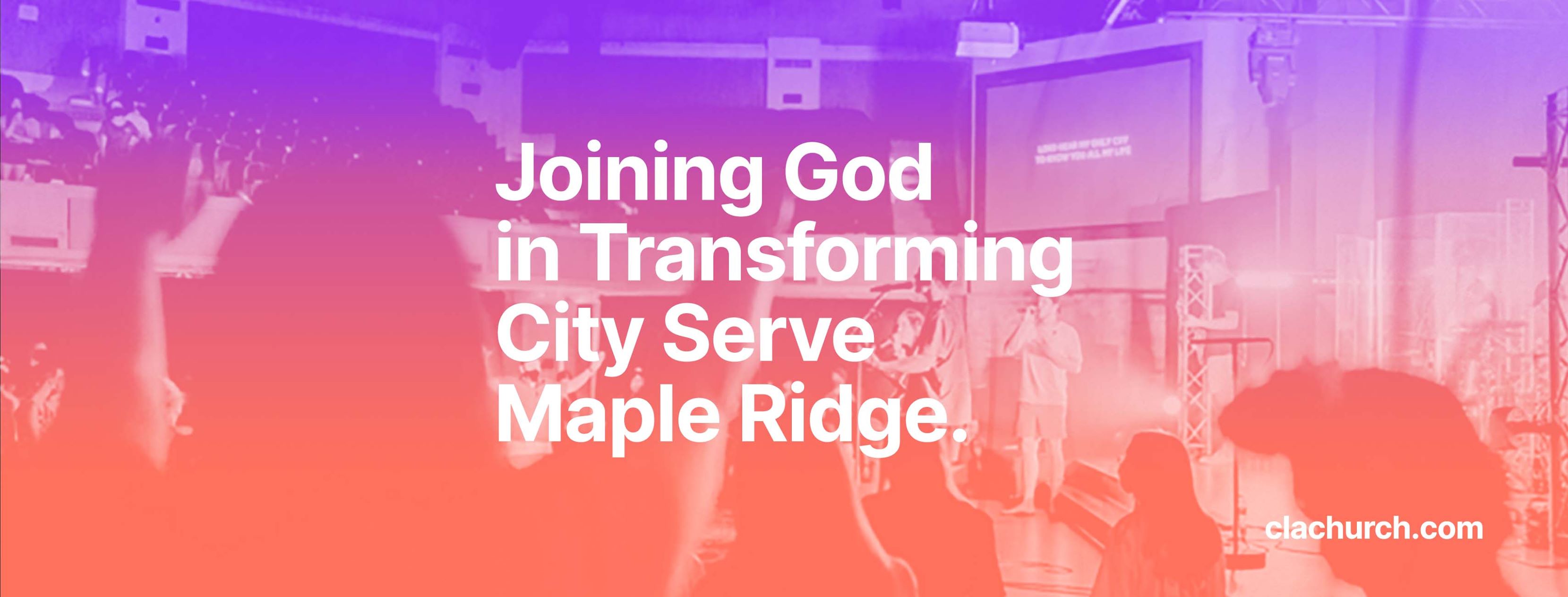 CLA Church - City Serve Maple Ridge | Facebook
