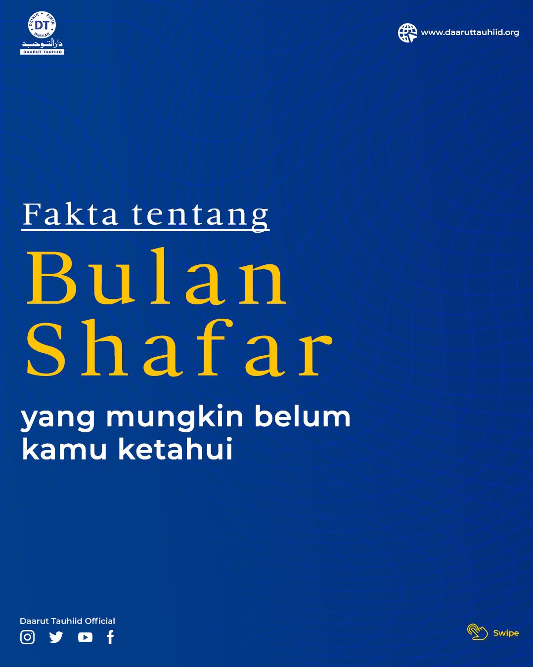 Daarut Tauhiid - [Fakta Bulan Shafar] Bulan shafar adalah...