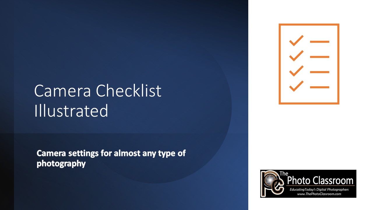 Camera Checklist Illustrated: Camera settings for almost any type of ...