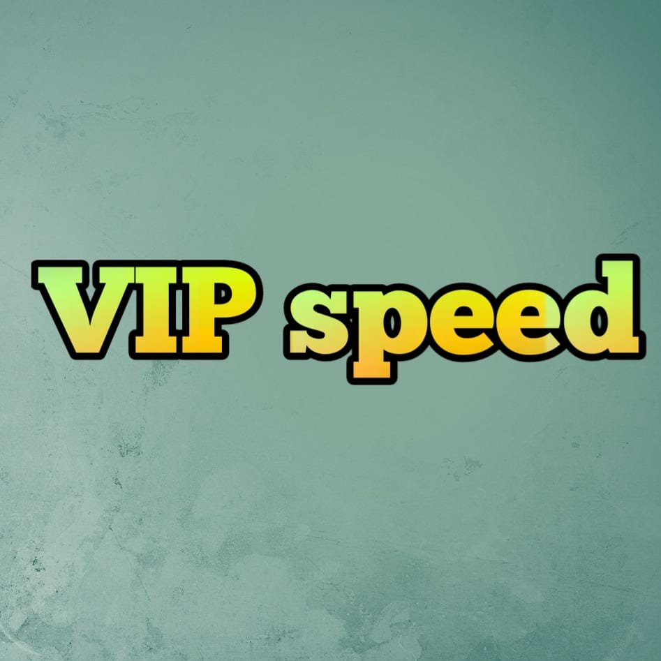 VIP speed