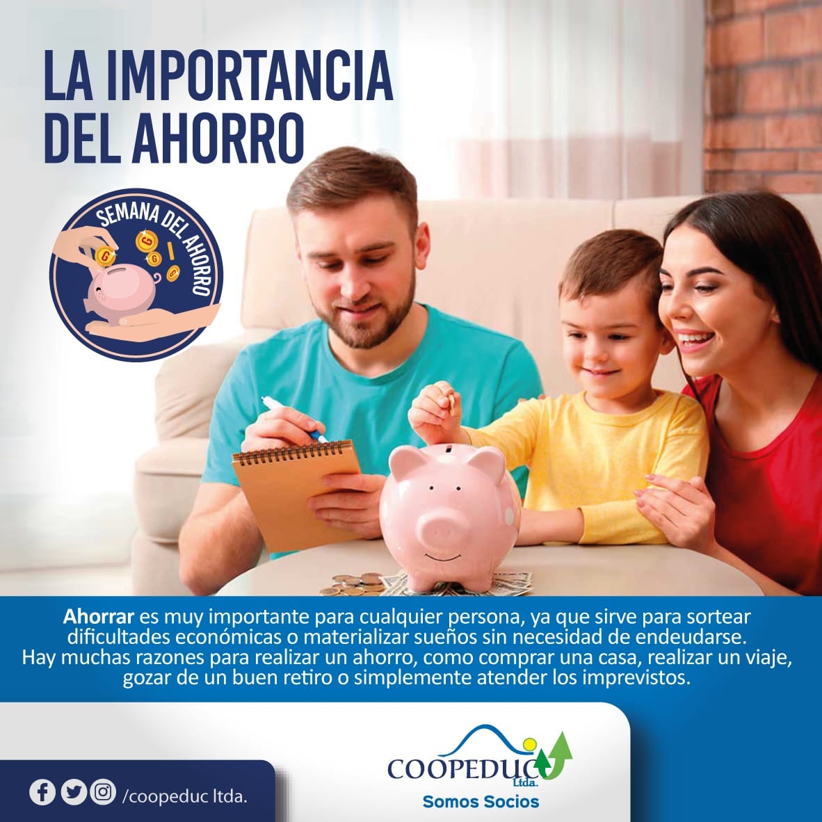 Coopeduc Ltda. - 🗓️ Iniciamos la semana del ahorro...