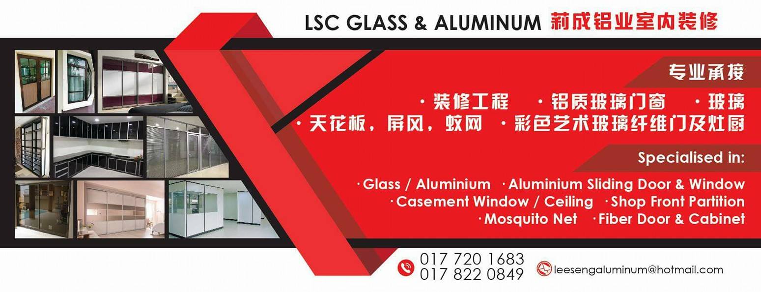 LSC Glass & Aluminum 莉成铝业室内装修 | Johor Bahru