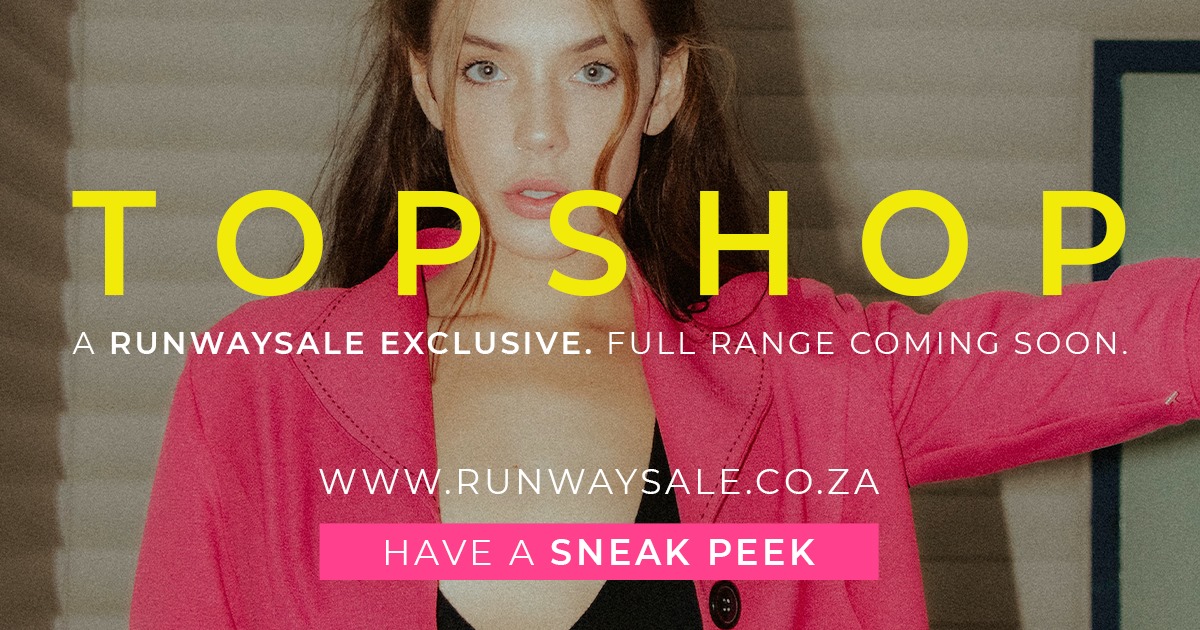 MyRunway.co.za - EXCLUSIVE to RunwaySale - Topshop is back... | Facebook