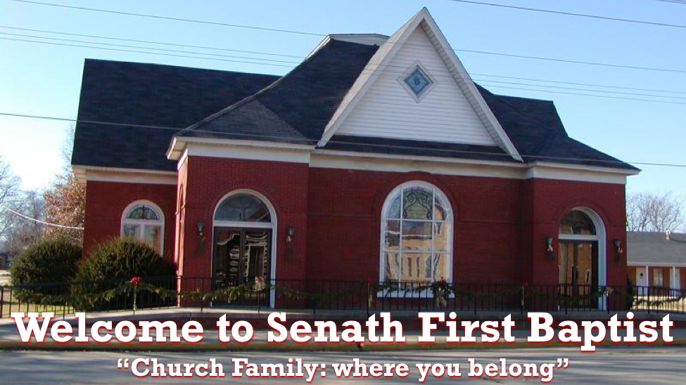 First Baptist Church of Senath | Senath MO