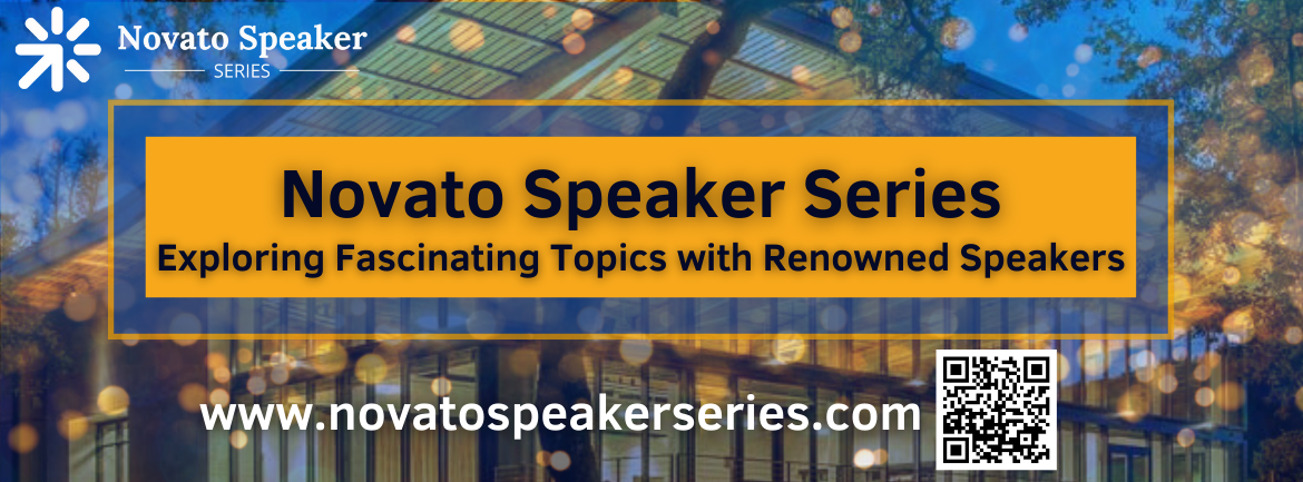Novato Speaker Series | Novato CA