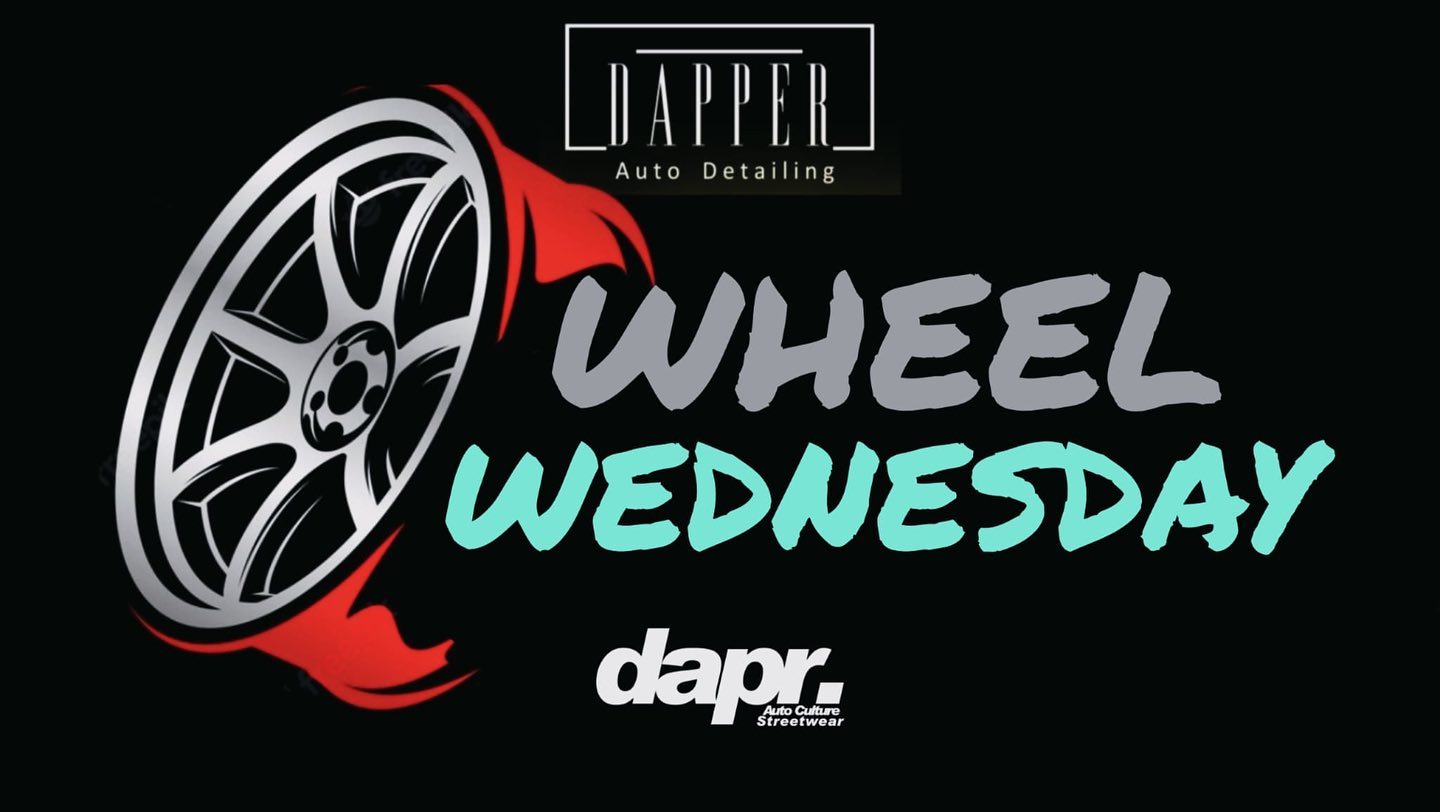 What is Wheel Wednesday? It’s a... - Dapper Auto Detailing | Facebook
