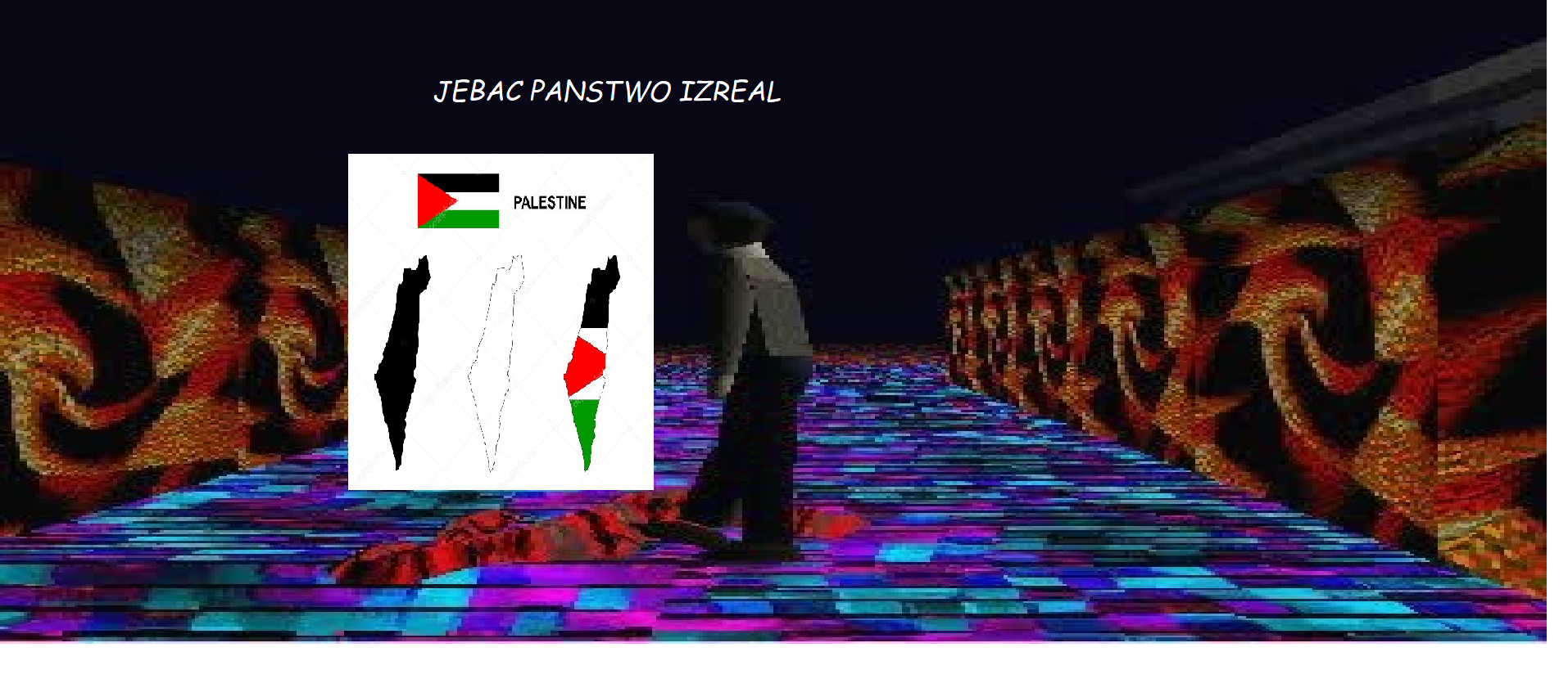 Jebac panstwo izrael pej