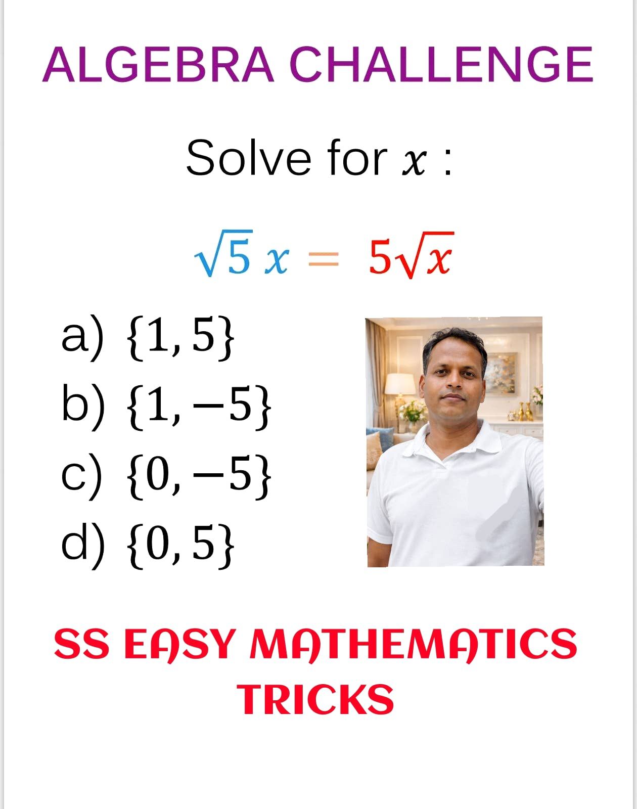 What is the solution to the equation √5 * √5x = 5?