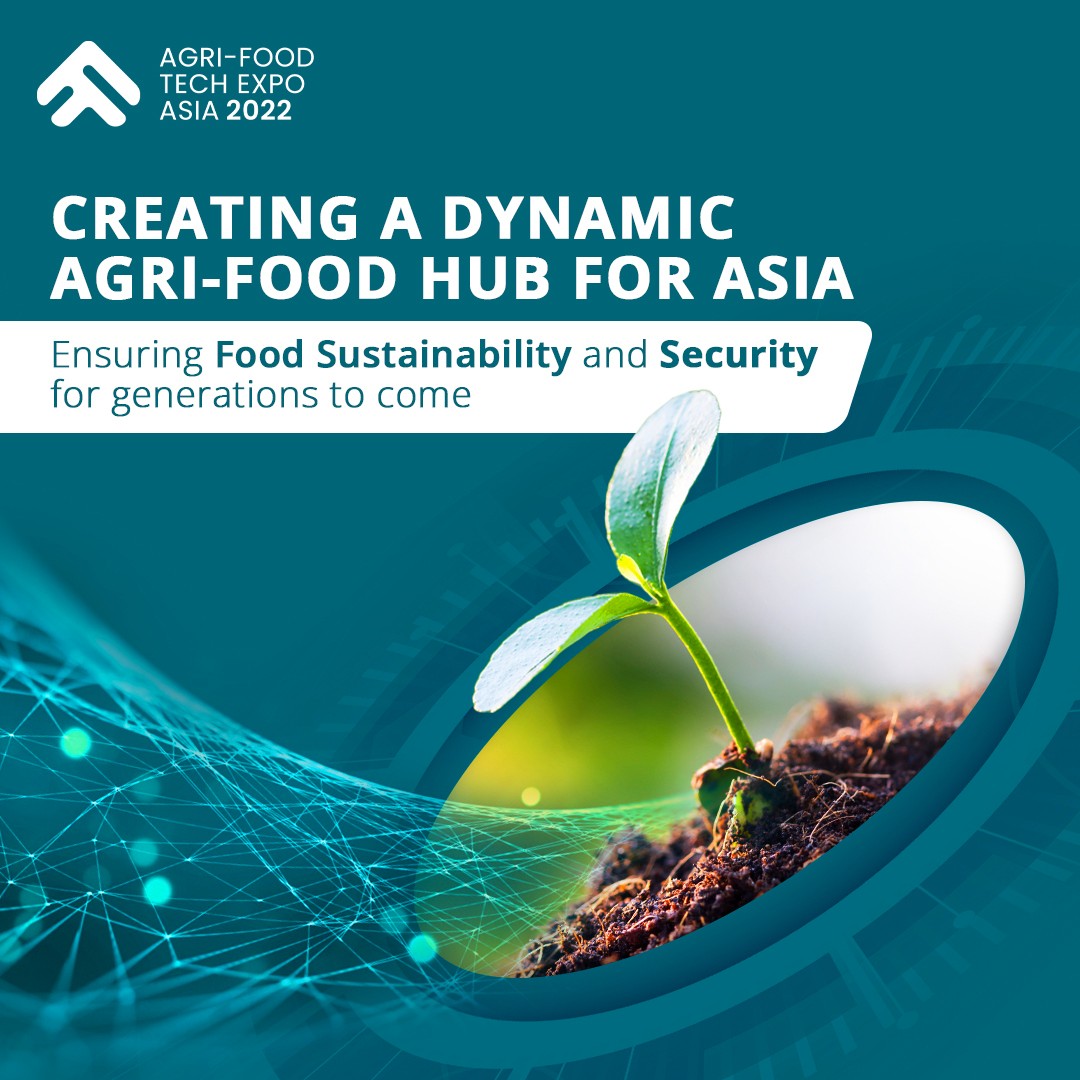 Agri-Food Tech Expo Asia - Delve into the future of food sustainability ...