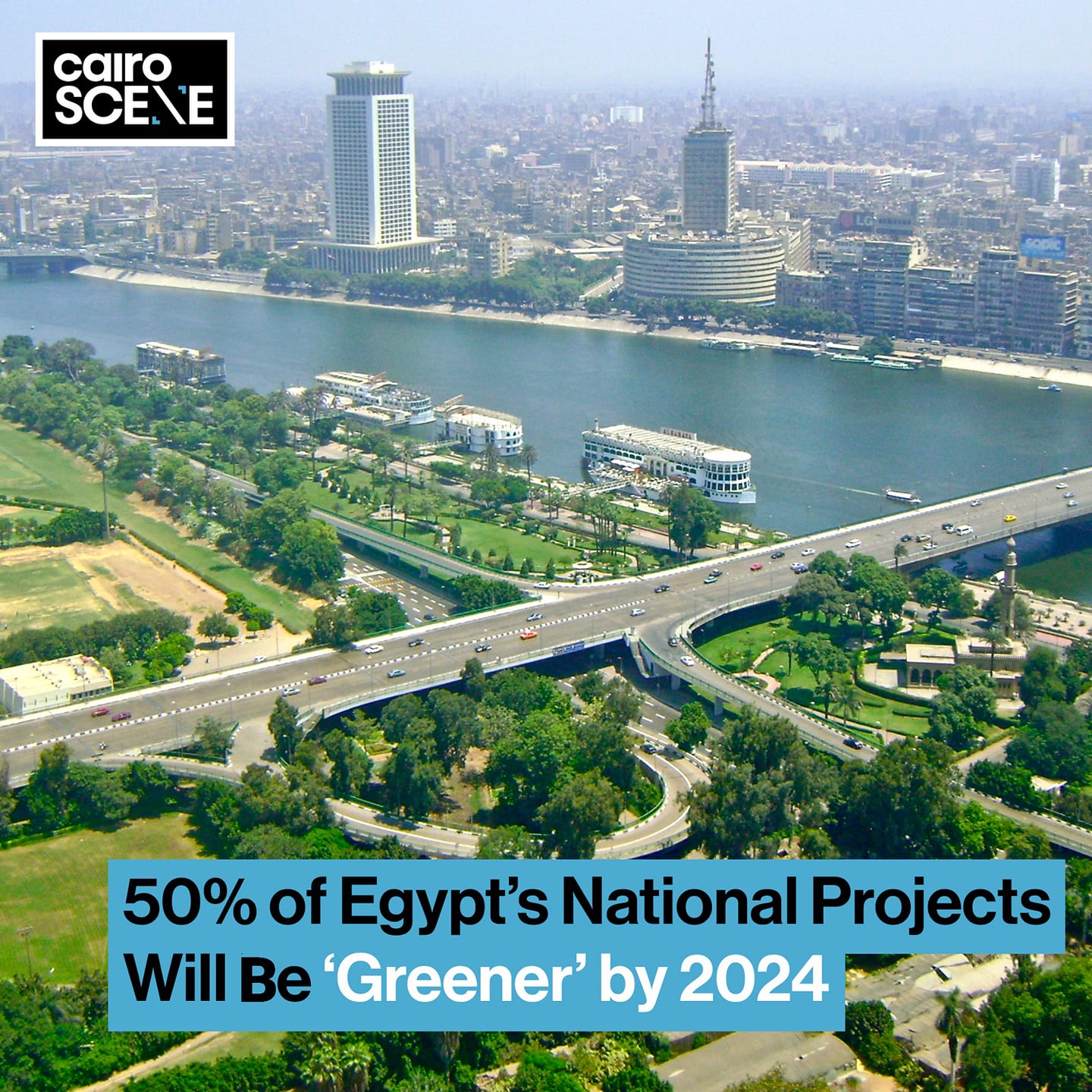 Cairo Scene - EGYPT TO CONVERT 50% OF NATIONAL PROJECTS...
