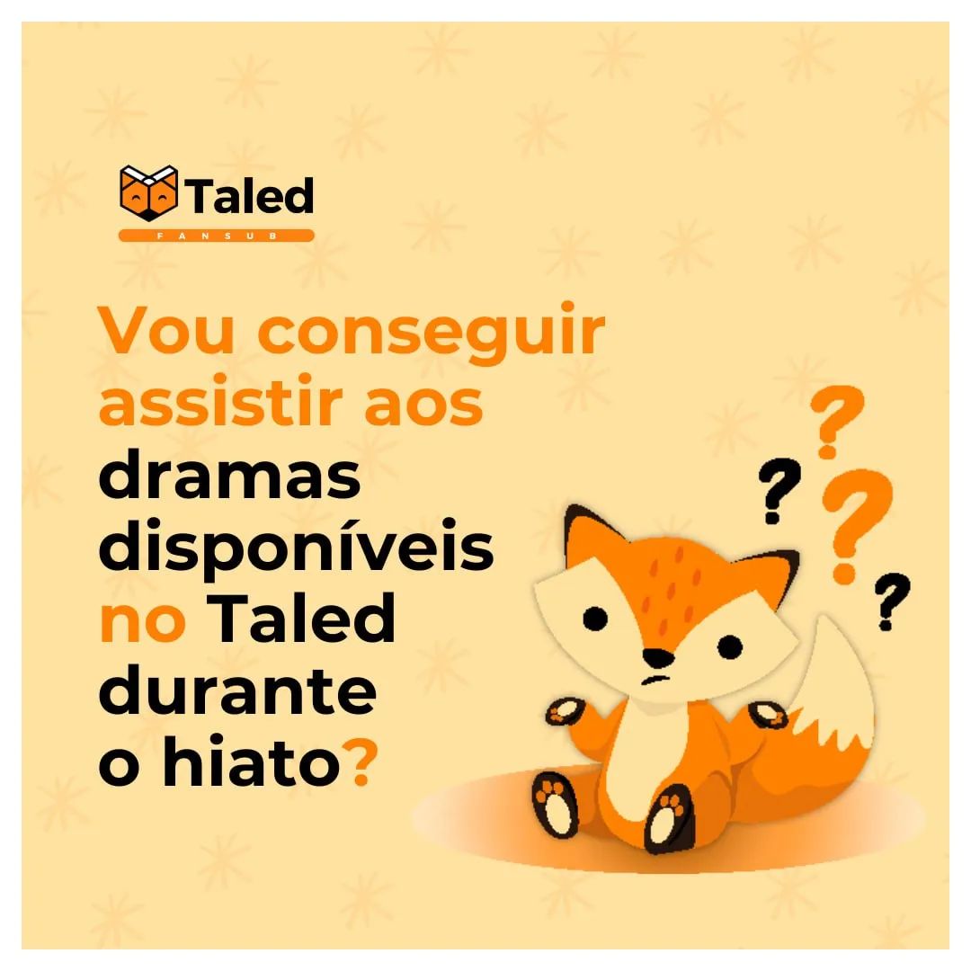 Taled - ⚠️ VOU CONSEGUIR ASSISTIR AOS DRAMAS DISPONÍVEIS NO TALED ...