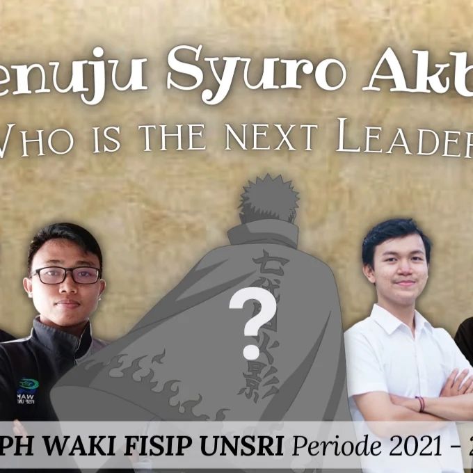 [ COMING SOON SYURO AKBAR 2022 ]... - Bo Waki Fisip Unsri