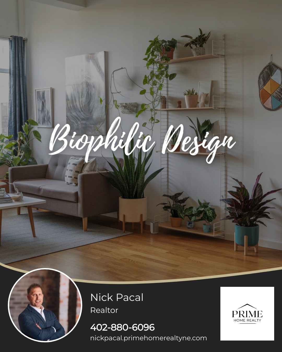 🌿 Biophilic... - Nicholas Pacal, with Prime Home Realty