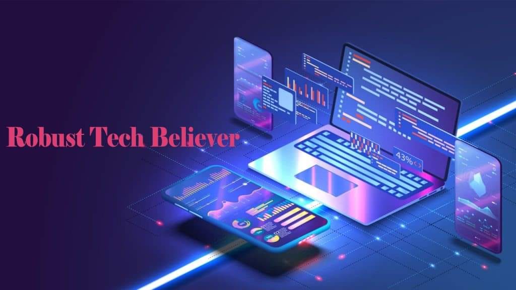 Robust Tech Believer