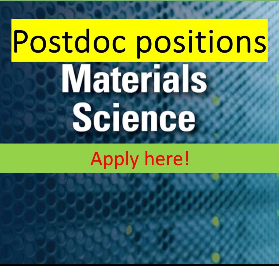 Ph.D & Postdoctoral 🤝🏼 Research Opportunities👑 | Postdoc in Materials ...