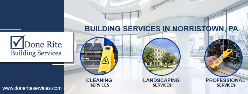 Done Rite Building Services | Norristown PA