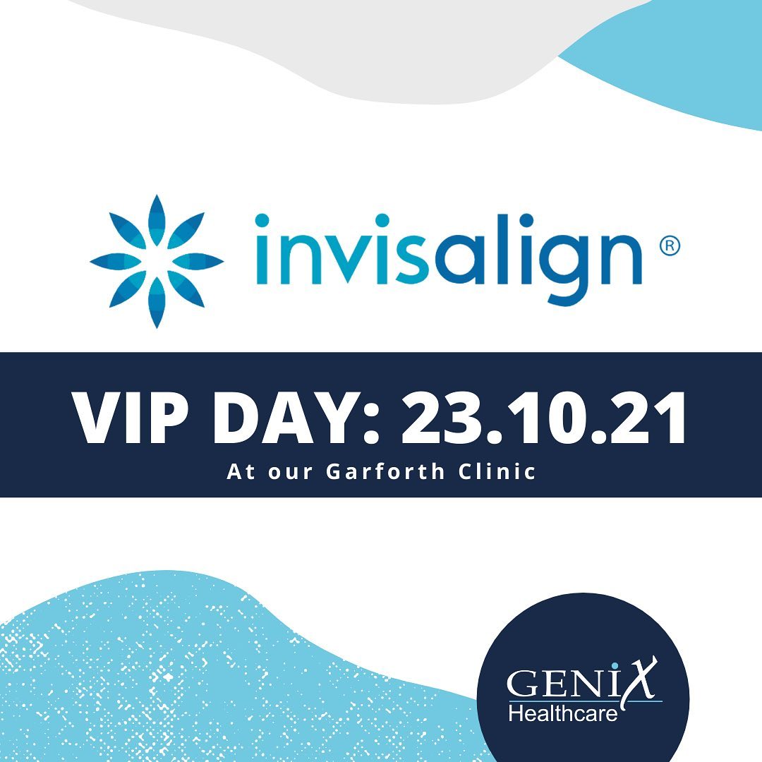 🌟 Invisalign VIP Day 🌟 Our Garforth... - Genix Healthcare | Facebook
