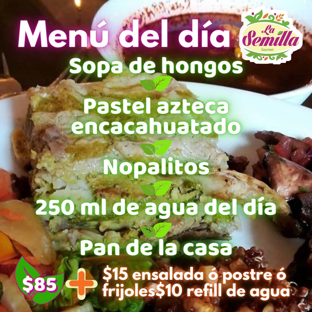 La Semilla - Los sabores de la cocina tradicional mexicana... | Facebook