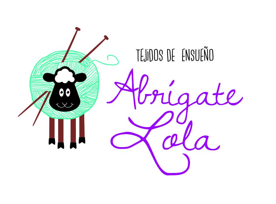 Abrígate Lola, tejidos... - Abrígate Lola, tejidos de ensueño