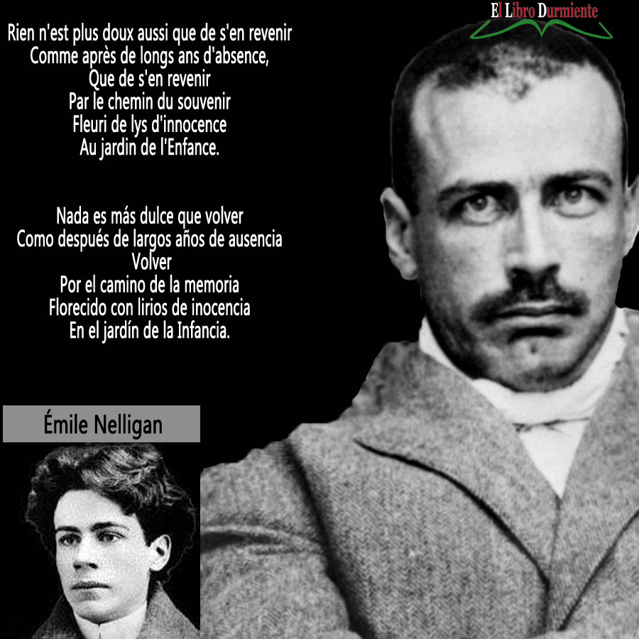 El - #Poema Émile Nelligan #poeta Nada es más dulce también que volver ...