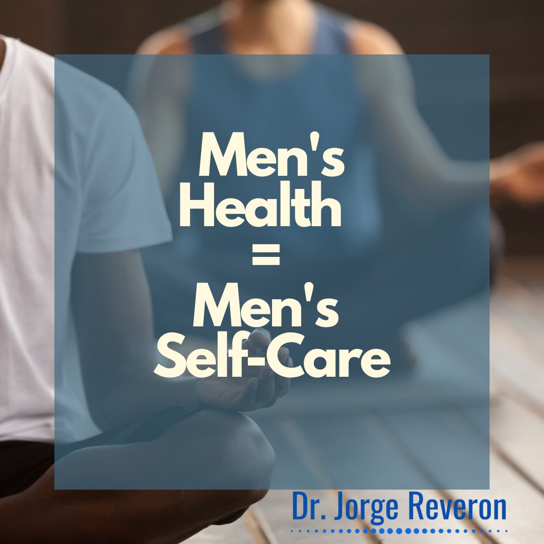 What is men’s health? I like to... - Dr. Jorge Reveron, ND | Facebook