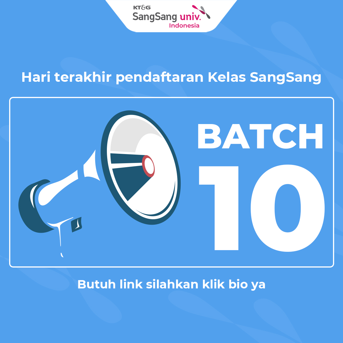 Kelas SangSang Batch 10 akan... - SangSang Univ Indonesia