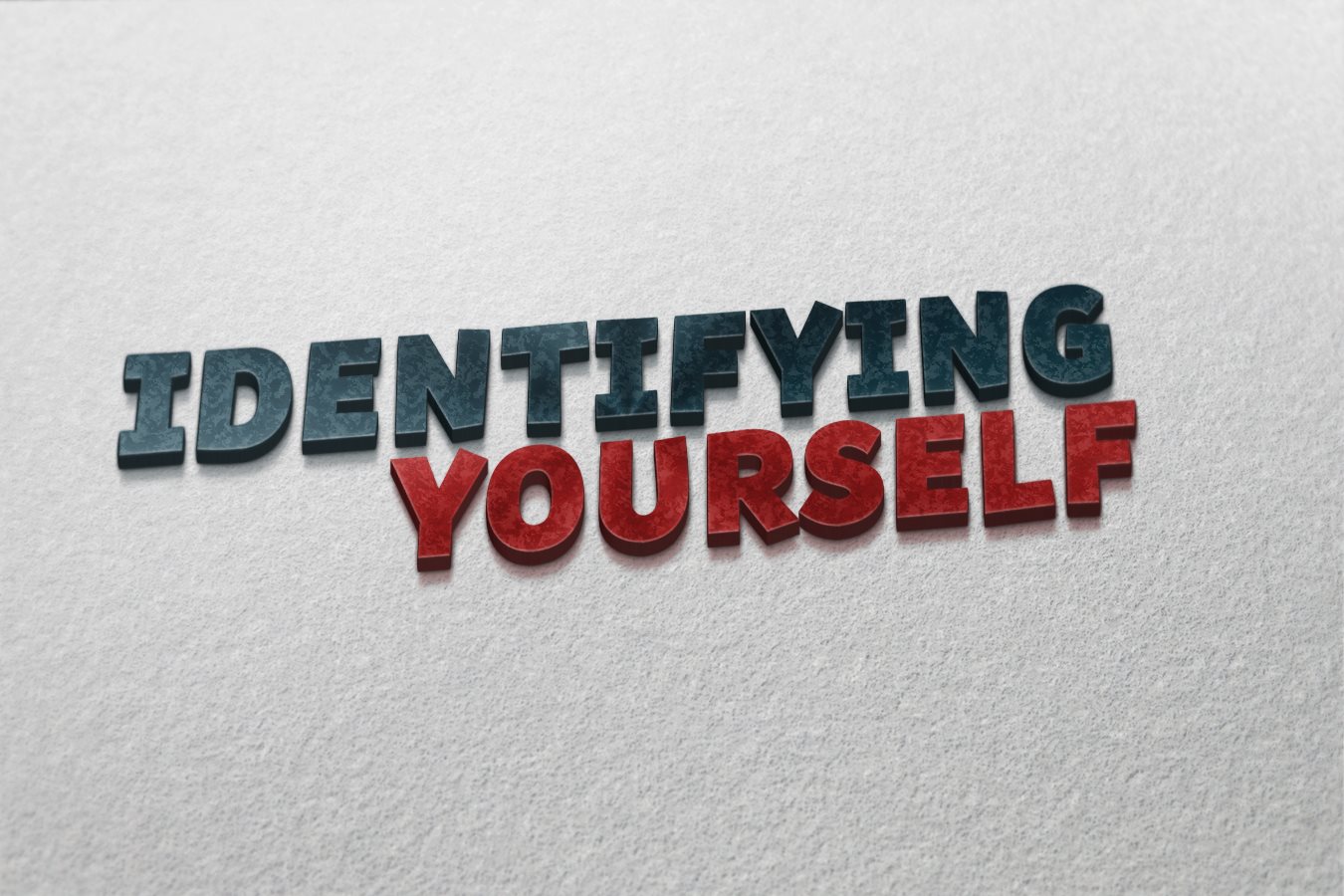 Identifying Yourself