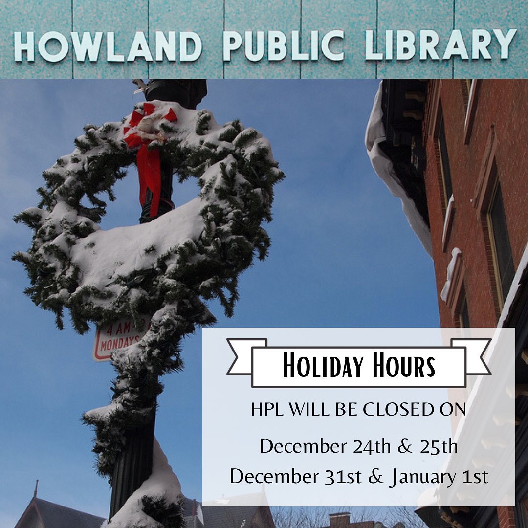 Holiday Schedule We wish everyone... - Howland Public Library | Facebook