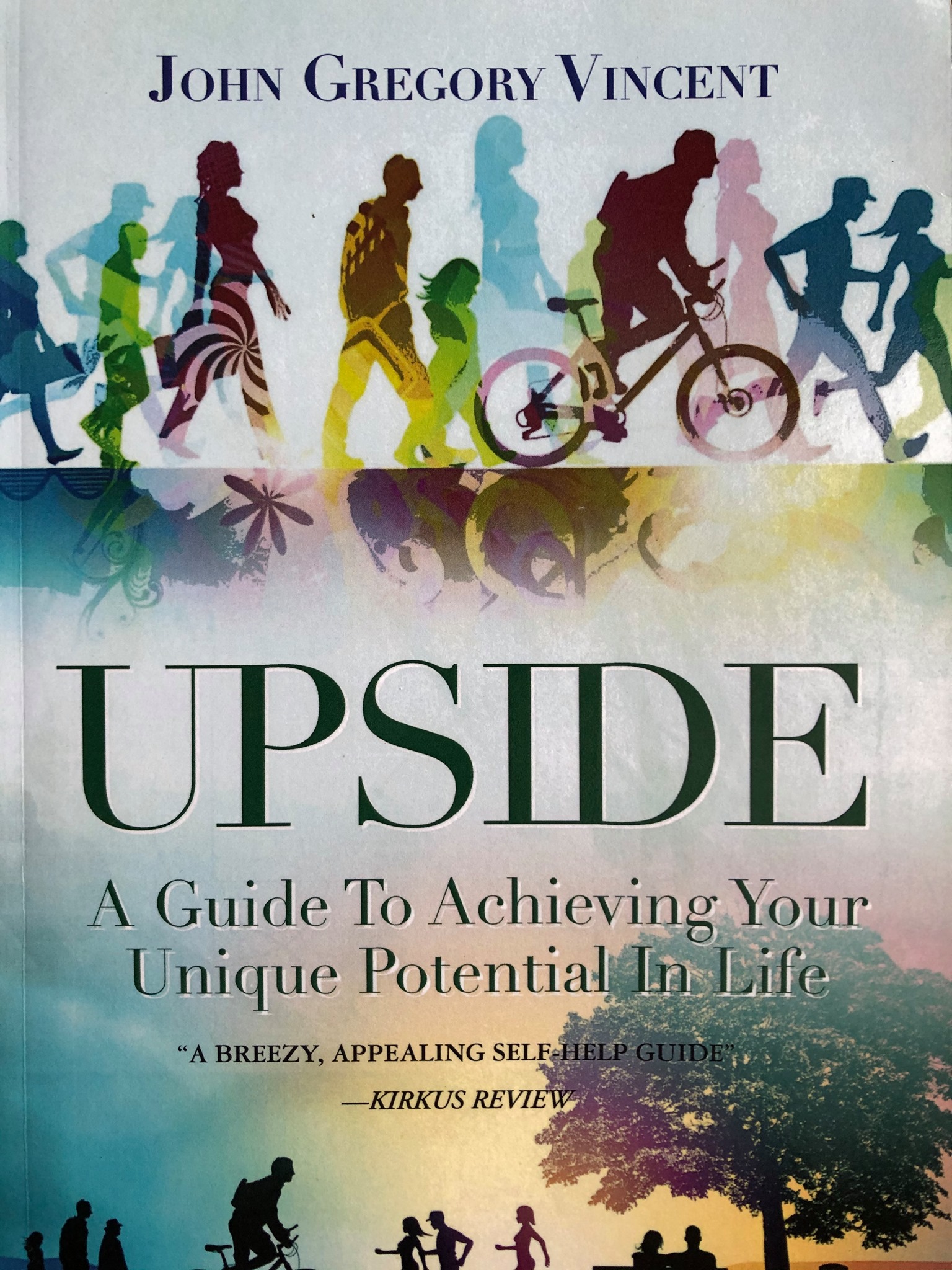 Upside, A Guide To Achieving Your Unique Potential In Life