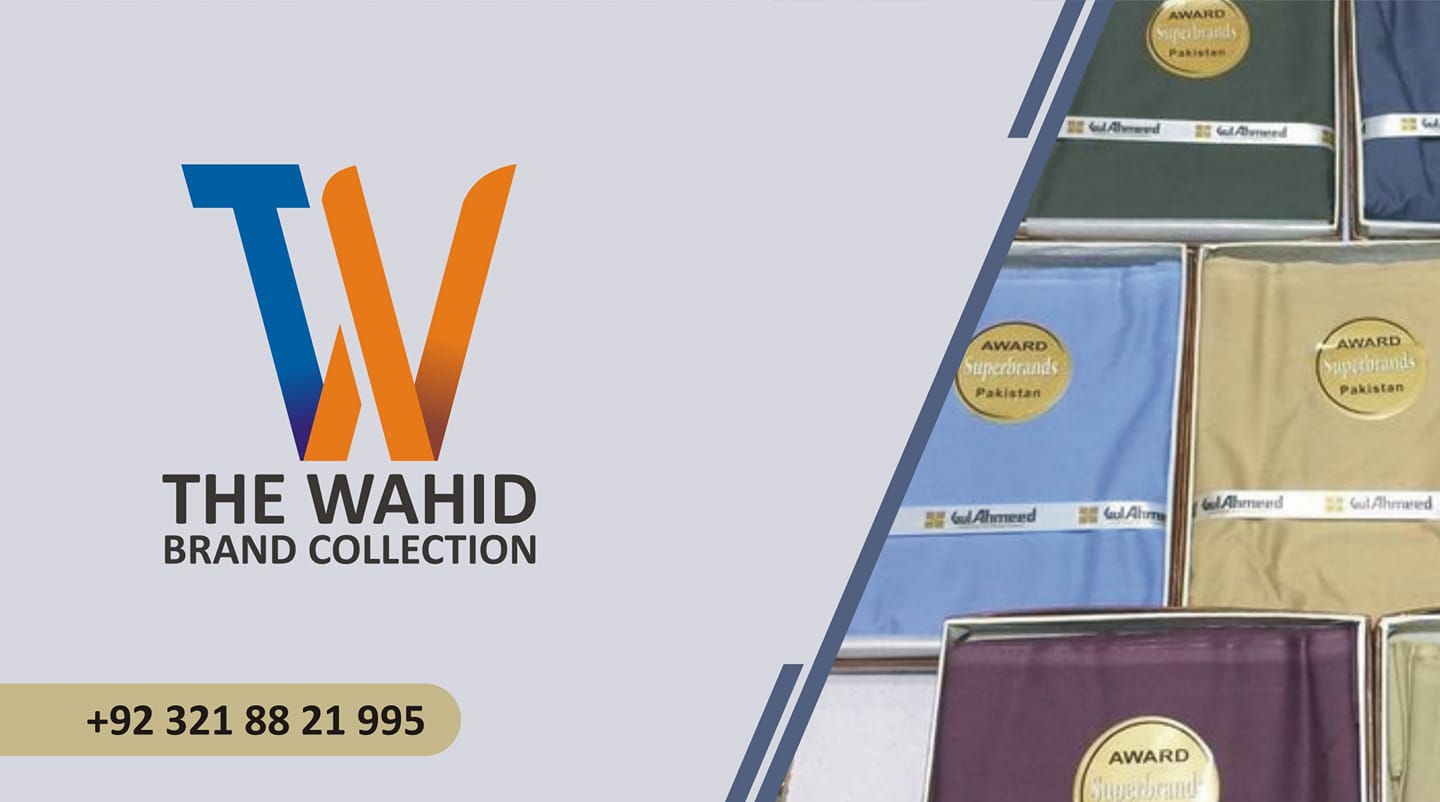 The wahid brand collection | Lahore