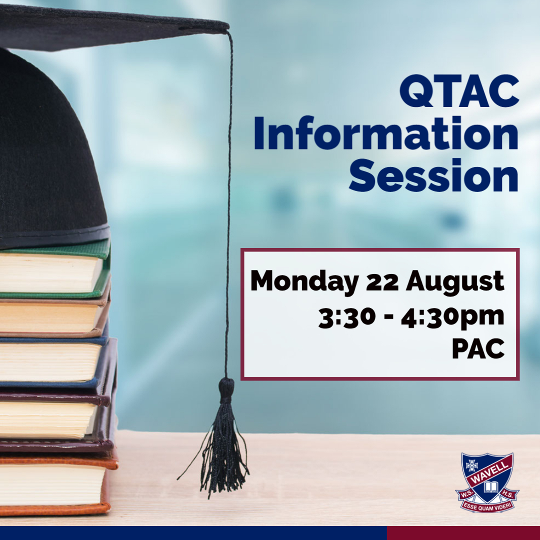 ℹ️ QTAC Information Session -... - Wavell State High School | Facebook