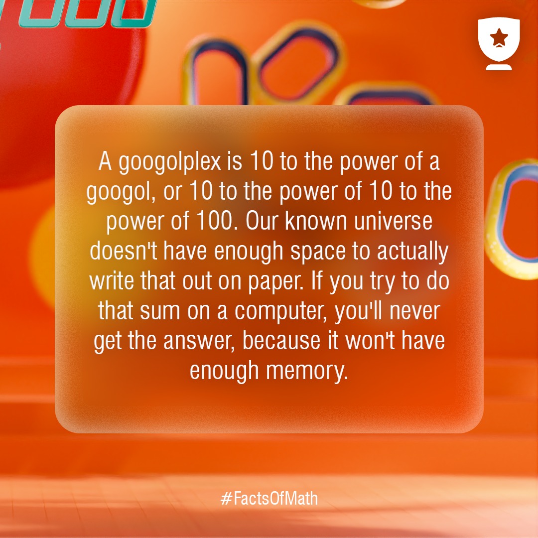 BrightCHAMPS - A googolplex is a 1 followed by a googol of...