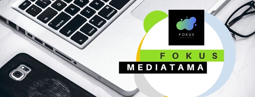 Fokus Mediatama | Jakarta
