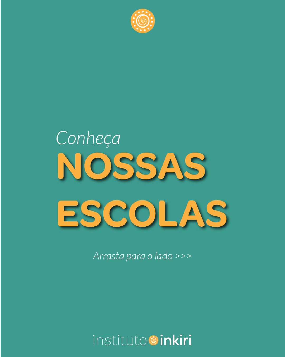 As nossas escolas são nossas frentes de... - Instituto Inkiri