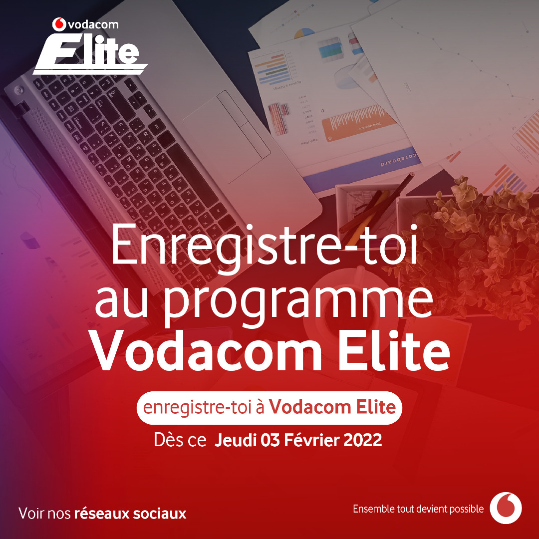 Vodacom RDC - VODACOM ELITE 2022 Tu as obtenu ton... | Facebook