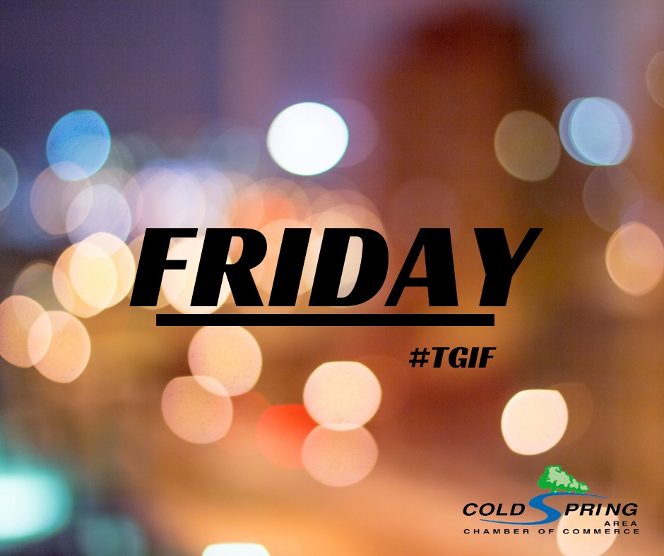 It's Friday! 👉Using... - Cold Spring Area Chamber of Commerce