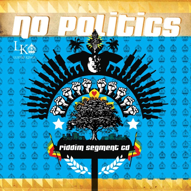 No Politics Riddim 2008 Lustre Kings... - Riddim YARD Africa | Facebook