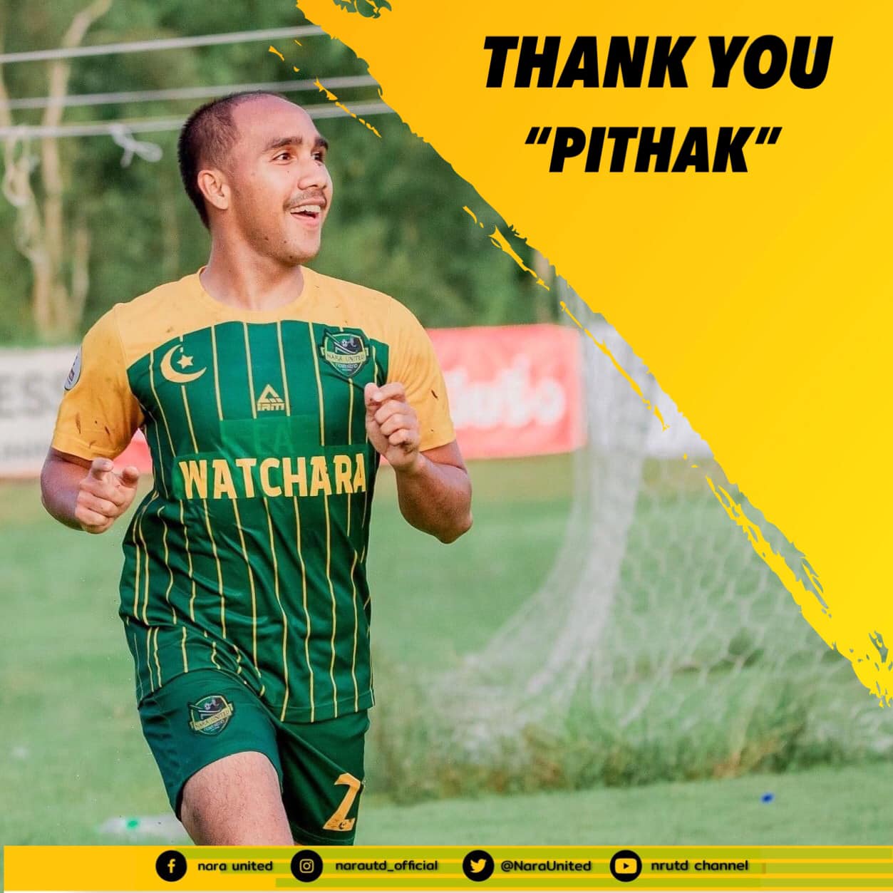 NARA UNITED - Thank you “Pithak” พิทักษ์ อับดุลรามัน ศูนย์หน้าตัวเก่ง ...