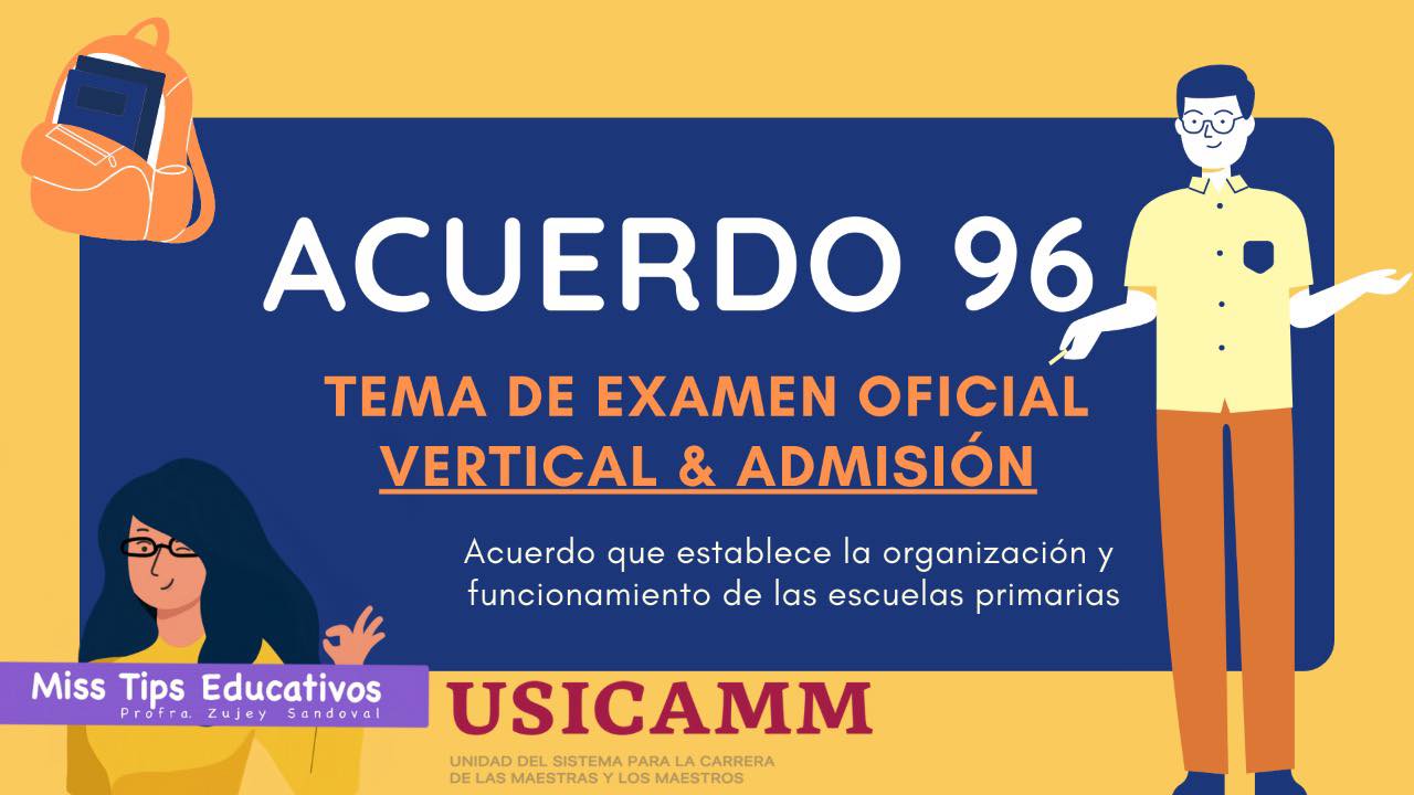 🔵 ACUERDO 96 🔵 Tema oficial de... - Miss Tips Educativos | Facebook