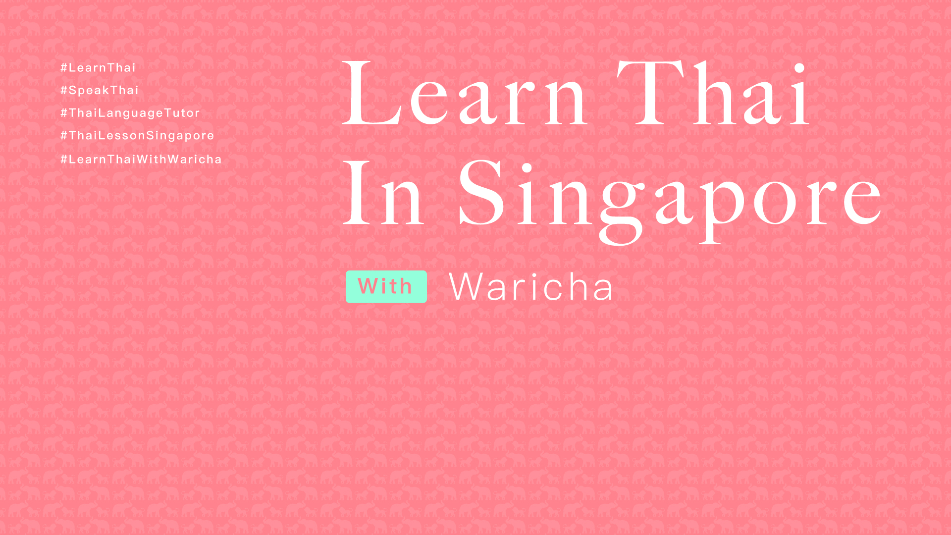 Learn Thai in Singapore with Waricha | Clementi Singapore