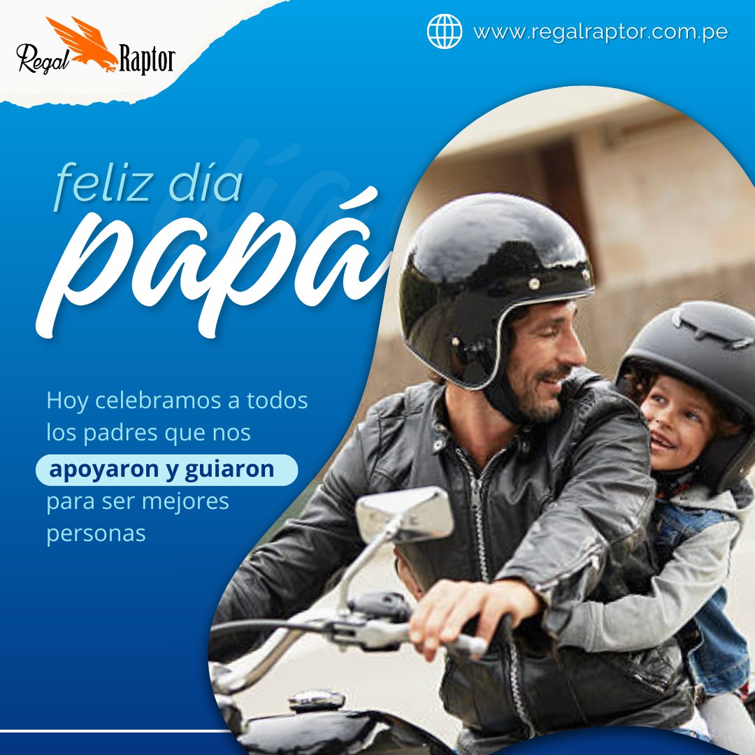 ¡Feliz Día del Padre a todos los papás... - REGAL Raptor PERU